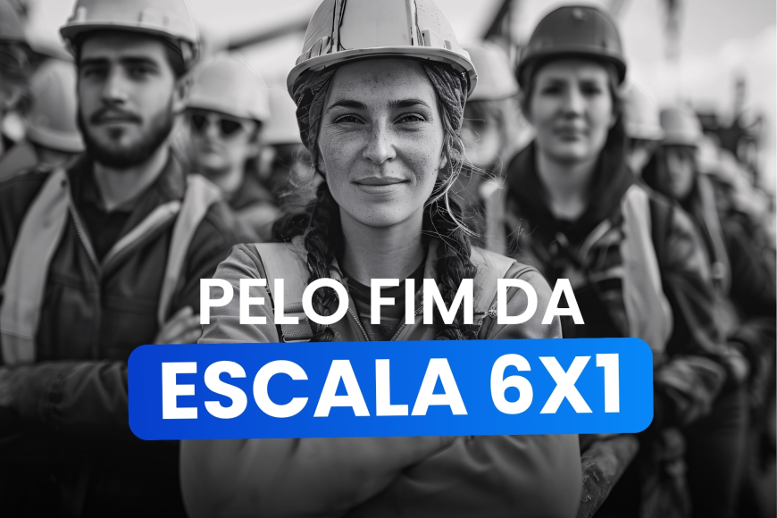 Abaixo-Assinado pelo Fim da Escala 6x1 no Brasil